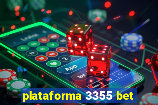 plataforma 3355 bet